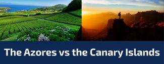 The Azores vs the Canary Islands